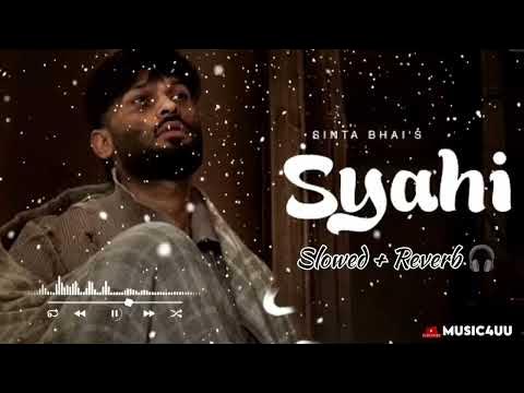 Syahi Slowed Reverb