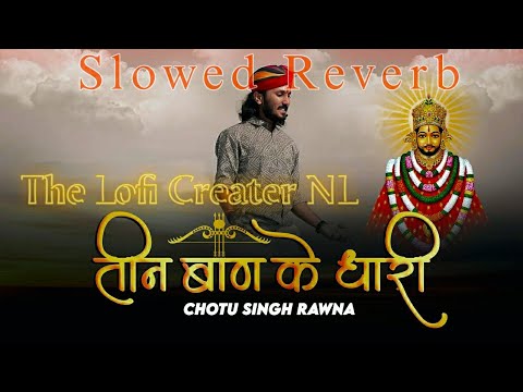 Teen Baan Ke Dhari Teeno Baan Chalao Na Slowed Reverb