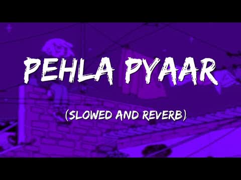 Pyaar Slowed Reverb
