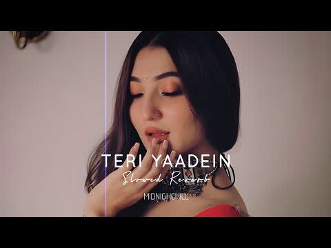 Yaadein Teri Slowed Reverb