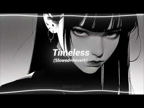 Timeless Slowed Reverb