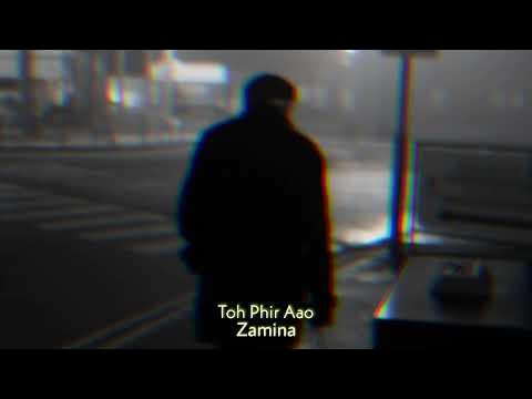 Toh Phir Aao Mujhko Satao Slowed Reverb