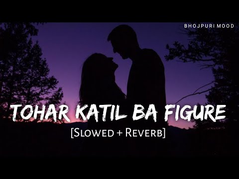 Tohar Katil Ba Figure Slowed Reverb