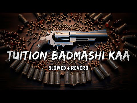 Tusan De Badmasi Ka Slowed Reverb