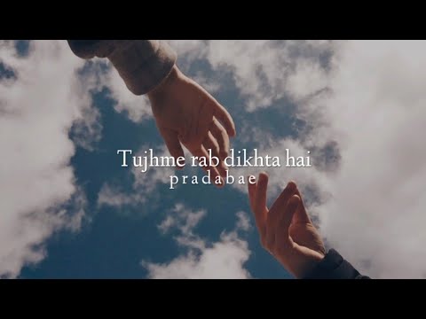 Tujh Mein Rab Dikhta Slowed Reverb