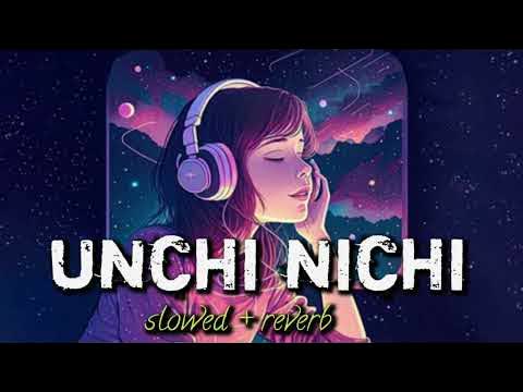Unchi Nichi Hai Dagariya Slowed Reverb