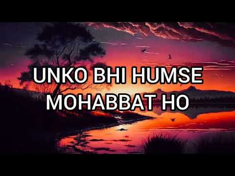 Unko Bhi Humse Mohabbat Ho Zaroori to Nahi Slowed Reverb