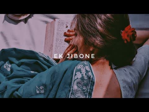 Ek Jibon Slowed Reverb