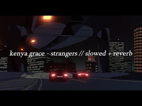 Strangers Slowed Reverb