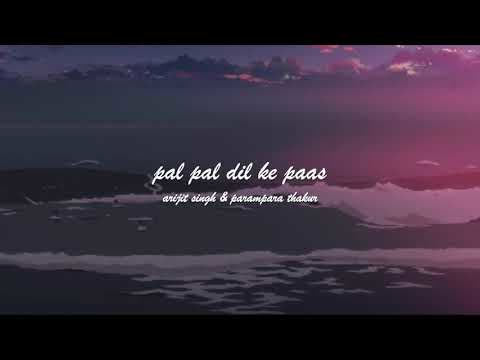 Sunta Main Rahu Naam Apna (Pal Pal Dil Ke Paas - Title Track) Slowed Reverb