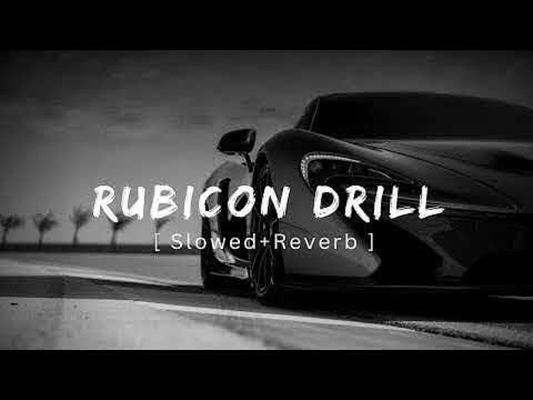 Rubicon Drill Slowed Reverb