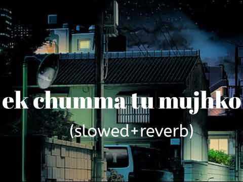 Ek Chamma To Mujhko Udhar Deyi De Slowed Reverb