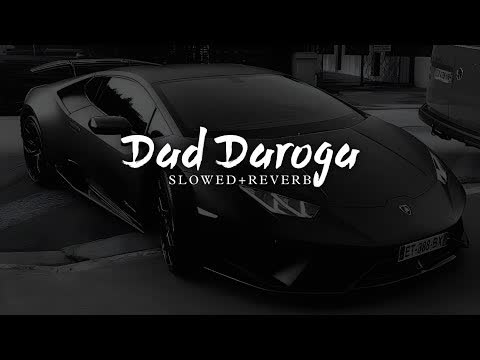 Dad Daroga Slowed Reverb