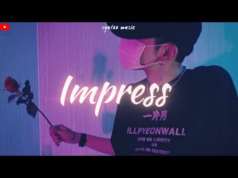 Impress Slowed Reverb