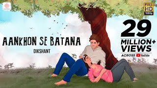 Aankhon Se Batana
