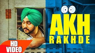 Akh Rakhde - Deep Karan