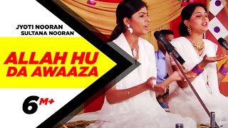 Allaha Hu Da Awaaza - Jyoti Nooran, Sultana Nooran