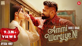 Ammi Wargiye Ni - Shree Brar
