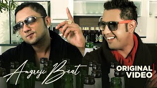 Angreji Beat - Yo Yo Honey Singh & Gippy Grewal