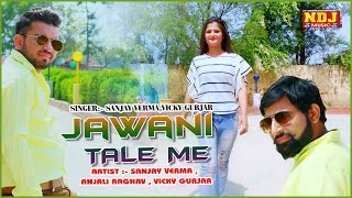 Jawani Tale Me