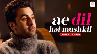 Ae Dil Hai Mushkil