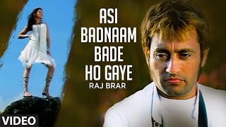 Asi Badnaam Bade Ho Gaye