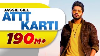 Attt Karti - Jassie Gill