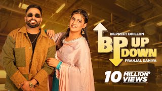 BP UP DOWN - Dilpreet Dhillon