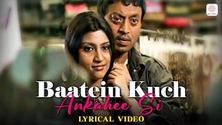 Baatein Kuch Ankahee Si