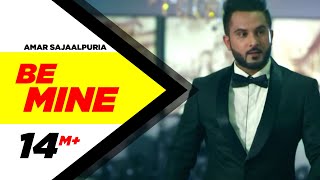 Be Mine - Amar Sajaalpuria ft Preet Hundal
