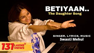 Betiyaan - Swasti Mehul