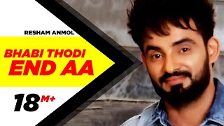 Bhabi Thodi End Aa - Resham Anmol