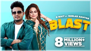 Blast - R Nait ft. Gurlez Akhtar