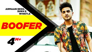 Boofer - Armaan Bedil feat Sukh-E & Whistle