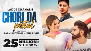 Chori Da Pistol - Laddi Chahal