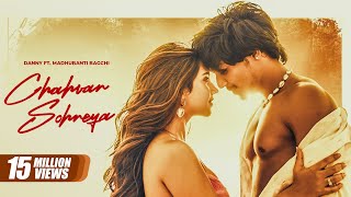 Chahvan Sohneya - Danny, Madhubanti Bagchi