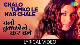 Chalo Tumko Lekar