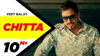 Chitta - Veet Baljit