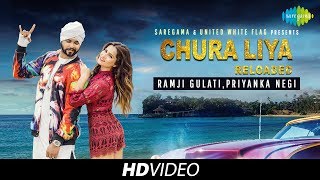 Chura Liya Reloaded