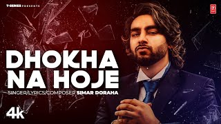 Dhokha Na Hoje