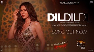 DIL DIL DIL - Ek Deewane Ki Deewaniyat