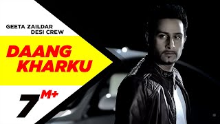 Daang Kharku - Geeta Zaildar