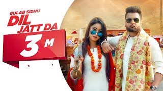 Dil Jatt Da - Gulab Sidhu