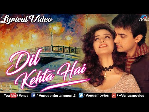Dil Kehta Hai Chal Unse