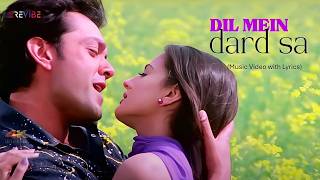 Dil Mein Dard Sa