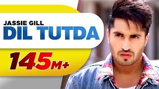 Dil Tutda - Jassie Gill