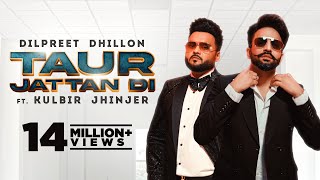 Taur Jattan Di - Dilpreet Dhillon