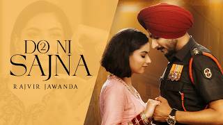 Do Ni Sajna - Rajvir Jawanda