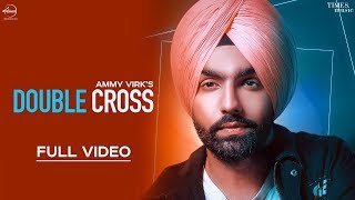 Double Cross - Ammy Virk