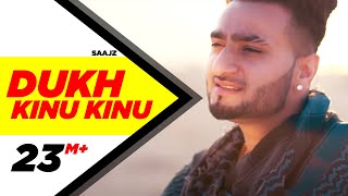 Dukh Kinu Kinu - Saajz